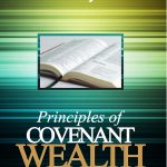 PRINCIPLES OF COVENANT WEALTH - DAVID IBIYEOMIE